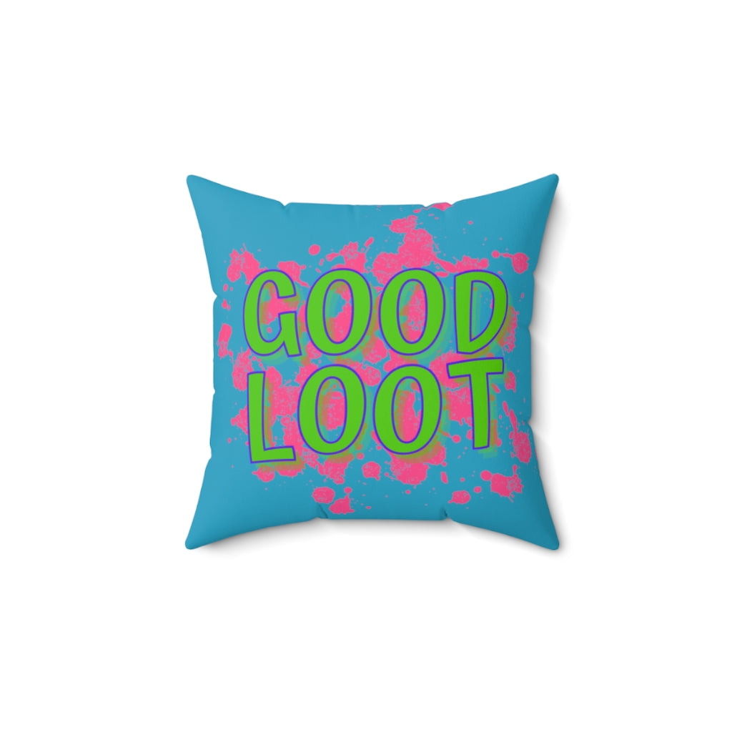 GOOD LOOT (Breaker Of Codes) Spun Polyester Square Pillow
