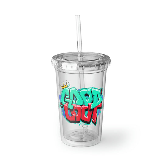 “Good Loot” Suave Acrylic Cup